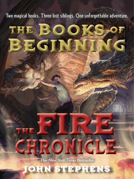 Title details for The Fire Chronicle by John Stephens - Wait list